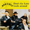 Bohemia käytetty 7” kuvakannella Don’t go love / Look around  kansi EX levy EX käytetty vinyylisingle PS