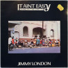 Jimmy London LP It Aint Easy (Living In The Ghetto)  kansi EX levy EX LP