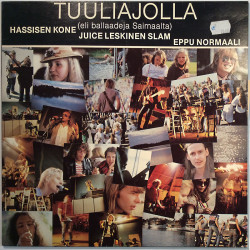 Hassisen Kone, Juice Leskinen Slam, Eppu Normaali LP Tuuliajolla (eli ballaadeja Saimaalta)  kansi EX levy EX LP