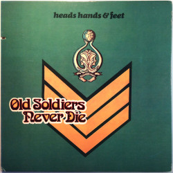 Heads Hands & Feet 1973 SD 7025 Old Soldiers Never Die Begagnat LP