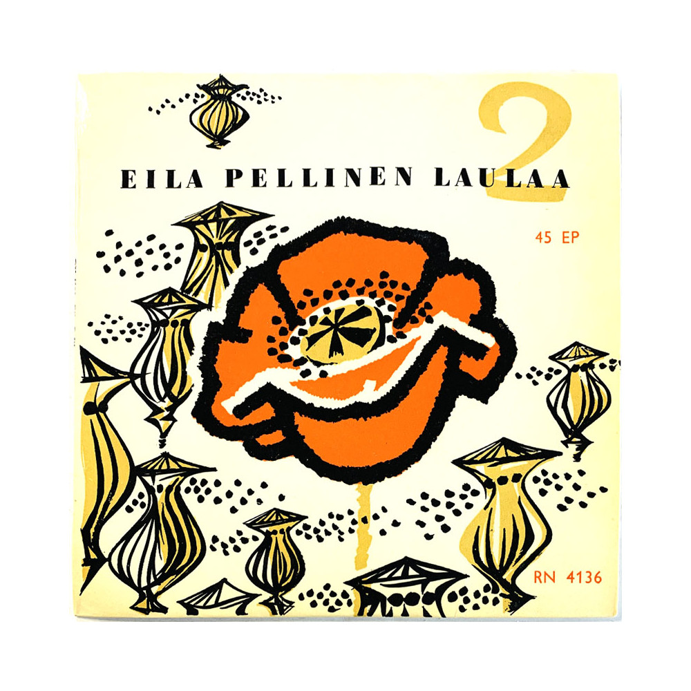 Pellinen Eila: Eila Pellinen laulaa osa 2.  kansi EX- levy EX- käytetty vinyylisingle
