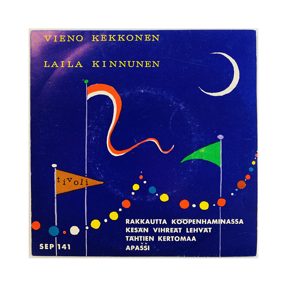 Kekkonen Vieno / Laila Kinnunen 1961 SEP 141 Tähtien kertomaa, Kesän vihreät lehvät 7”