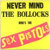 Sex Pistols  Never mind the bollocks, 3.painos  kansi VG- levy EX- Käytetty LP