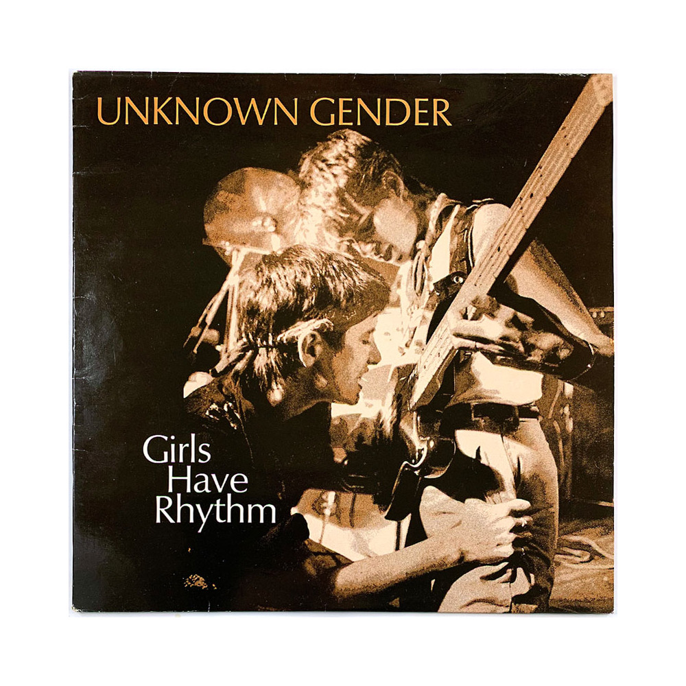 Unknown Gender  Girls Have Rhythm  kansi EX levy EX Käytetty LP