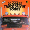 Johnny Paycheck, Warner Mack ym. LP 20 great truck drivin’ songs  kansi EX levy EX LP