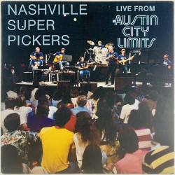 Nashville Super Pickers LP Live from Austin City Limits  kansi EX levy EX LP