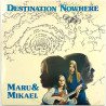 Maru & Mikael 1975 HILP 103 Destination Nowhere Begagnat LP