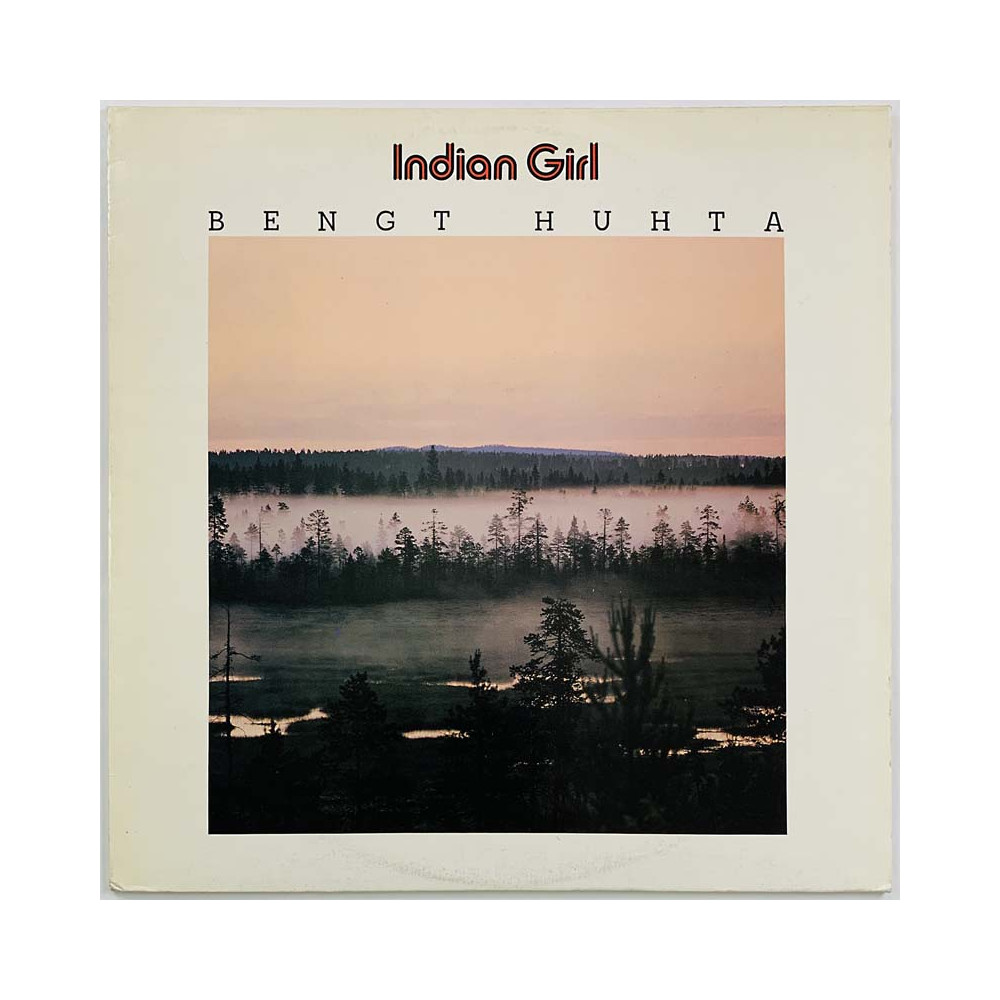 Huhta Bengt LP Indian Girl  kansi EX levy EX Käytetty LP