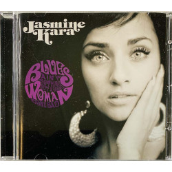 Jasmine Kara Käytetty CD Blues Ain’t Nothing But A Good Woman Gone Bad  kansi EX levy EX Käytetty CD
