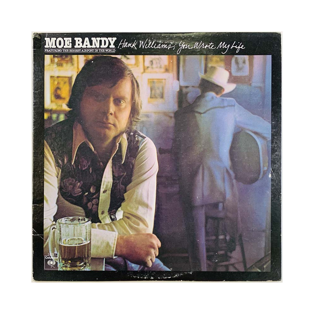 Bandy Moe 1978  34091 Hank Williams, You Wrote My Life Begagnat LP
