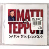 Matti ja Teppo: Satoi Tai Paistoi - CD Begagnat