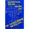 Konepaja Titan Team Oy: Me työstämme metallia kansipaperi EX , musiikkikasetin kunto EX kasetti