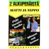 Matti ja Teppo kasetti tuplakasetti Pidä itsestäsi huolta / Minuun voit luottaa  kansi EX levy EX kasetti