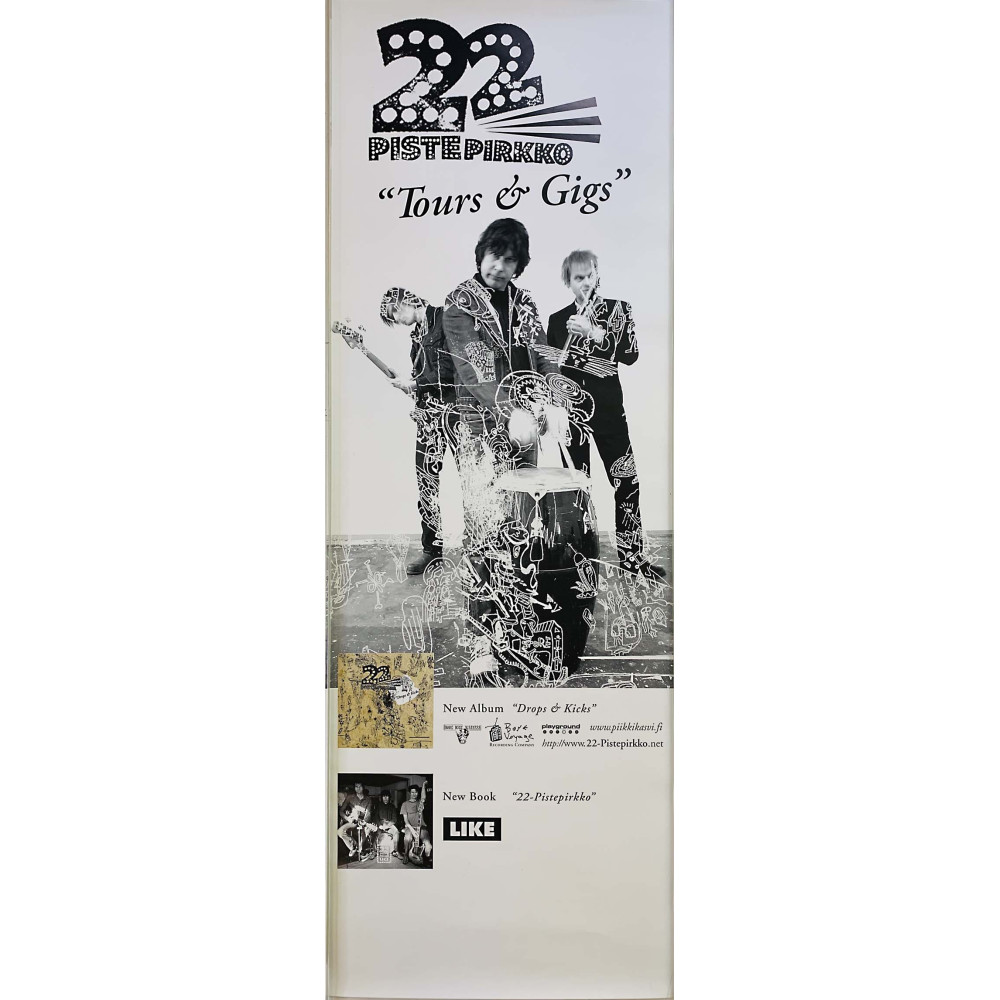 22 Pistepirkko – Drops & Kicks juliste Keikkajuliste 30cm x 84cm kunto EX JULISTE
