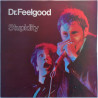 Dr. Feelgood LP Stupidity  kansi VG+ levy EX Käytetty LP