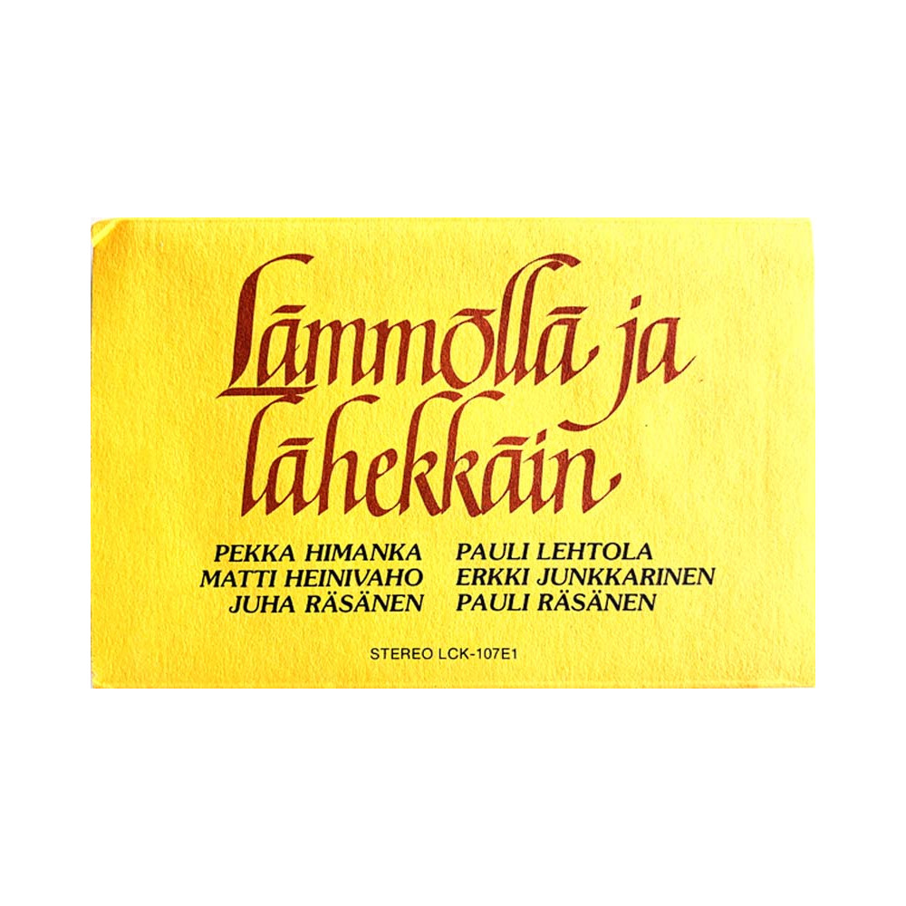 Pekka Himanka, Matti Heinivaho ym. 1982 LCK-107E1 Lämmöllä ja lähekkäin c musikkassett