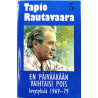 Rautavaara Tapio 1995 0630-11737-4 Levytyksiä 1969-79 osa 5 c musikkassett