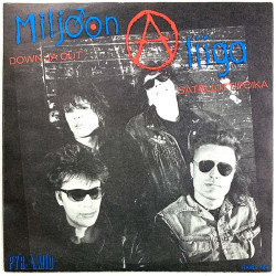 Miljoonaliiga single 7” kuvakannella Down ja out / Satelliittipoika  kansi EX levy EX vinyylisingle