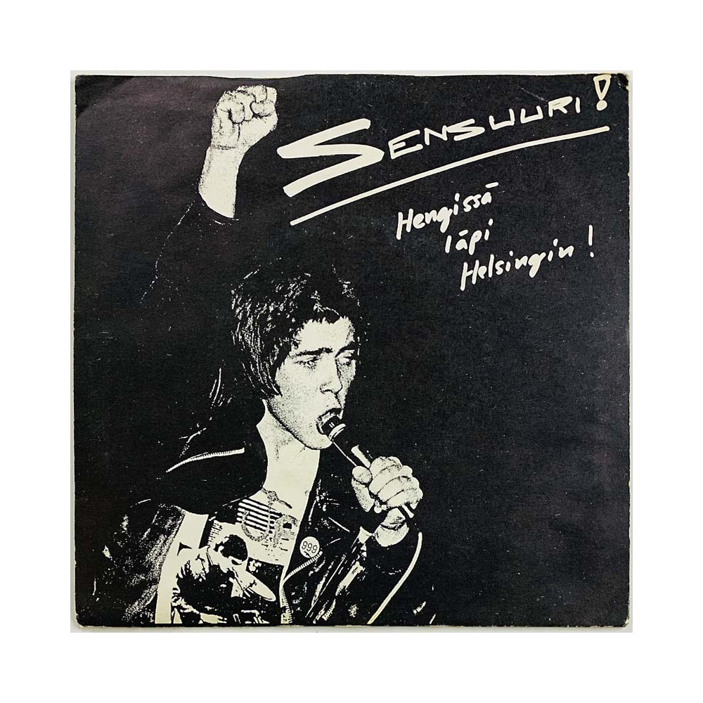 Sensuuri! single 7” kuvakannella Hengissä läpi Helsingin! / Kesäduuniblues  kansi VG+ levy EX vinyylisingle