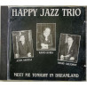 Happy Jazz Trio CD Meet me tonight in dreamland  kansi EX- levy VG- Käytetty CD
