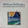 DeVaughan William: Be Thankful For What You Got - Second hand LP