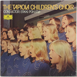 Tapiola Children’s Choir: Conductor: Erkki Pohjola - Käytetty LP EX- / EX-