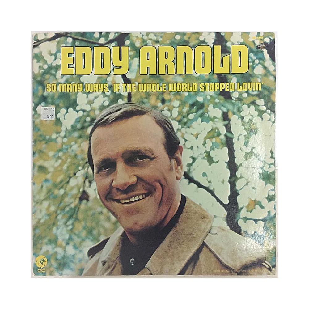 Arnold Eddy: So Many Ways If The Whole World Stopped Lovin’ - Begagnat LP