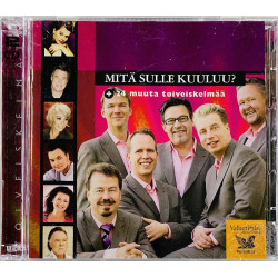 Finlanders, Varjokuva, Johanna Pakonen ym. CD Mitä sulle kuuluu + 24 muuta toiveiskelmää 2CD  kansi EX levy EX Käytetty CD
