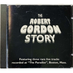 Gordon Robert CD The Robert Gordon Story  kansi EX levy EX Käytetty CD