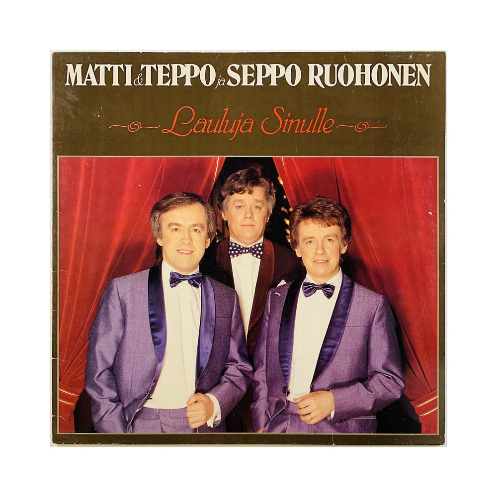 Matti & Teppo ja Seppo Ruohonen LP Lauluja sinulle  kansi VG+ levy EX Käytetty LP