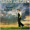 Ahlgren Taisto LP Surun kahleet  kansi G+ levy G Käytetty LP
