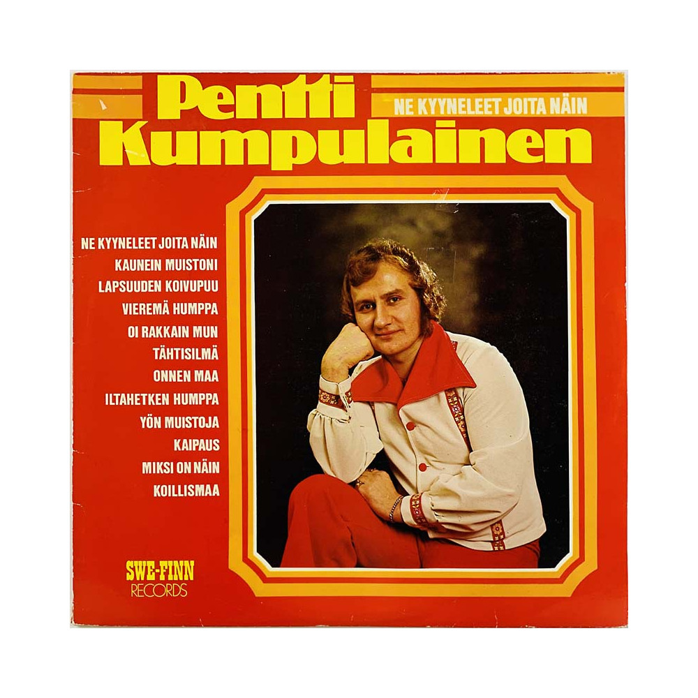Kumpulainen Pentti LP Ne kyyneleet joita näin  kansi EX- levy EX Käytetty LP