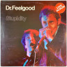 Dr. Feelgood LP Stupidity  kansi VG levy EX- Käytetty LP