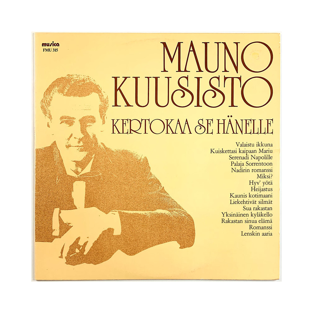 Kuusisto Mauno LP Kertokaa se hänelle  kansi EX levy EX Käytetty LP