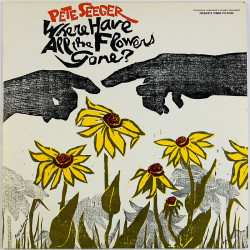Seeger Pete LP Where have aal the flowes gone?  kansi VG+ levy EX Käytetty LP