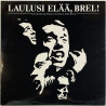 Susanna Haavisto, Saara Pakkasvirta LP Laulusi Elää, Brel!  kansi VG+ levy EX- Käytetty LP