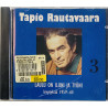 Rautavaara Tapio CD Lauluni on iloni ja työni osa 3 1959-1964  kansi EX levy EX Käytetty CD