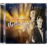 Matti ja Teppo CD Elämä on täynnä Nostalgiaa  kansi EX levy EX Käytetty CD