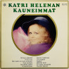 Katri Helena LP Katri Helenan kauneimmat  kansi EX levy EX Käytetty LP