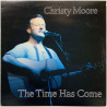 Moore Christy LP The time has come  kansi EX levy EX Käytetty LP
