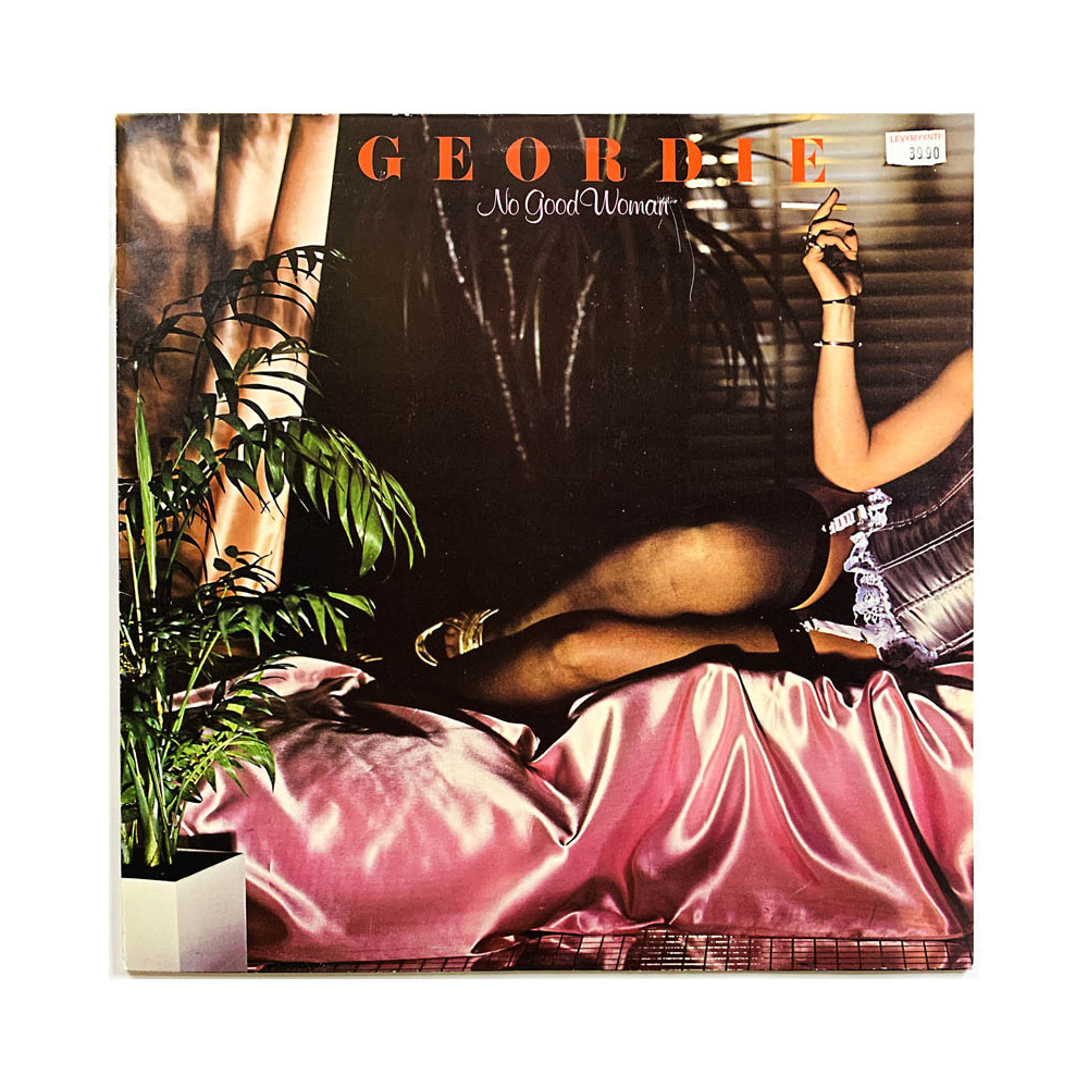 Geordie LP No good woman  kansi EX levy EX Käytetty LP