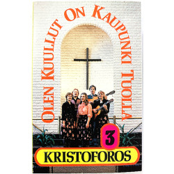 Kristoforos 1979 KMC 208 3 Olen kuullut on kaupunki tuolla kassett