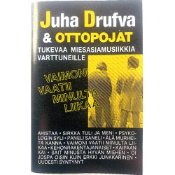 Juha Drufva & Ottopojat 1987 KSL-JD 01 Vaimoni vaatii minulta liikaa c musikkassett