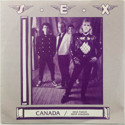 S.E.X single 7” Canada / Sinä puhut, minä vaikenen  kansi EX levy EX vinyylisingle PS
