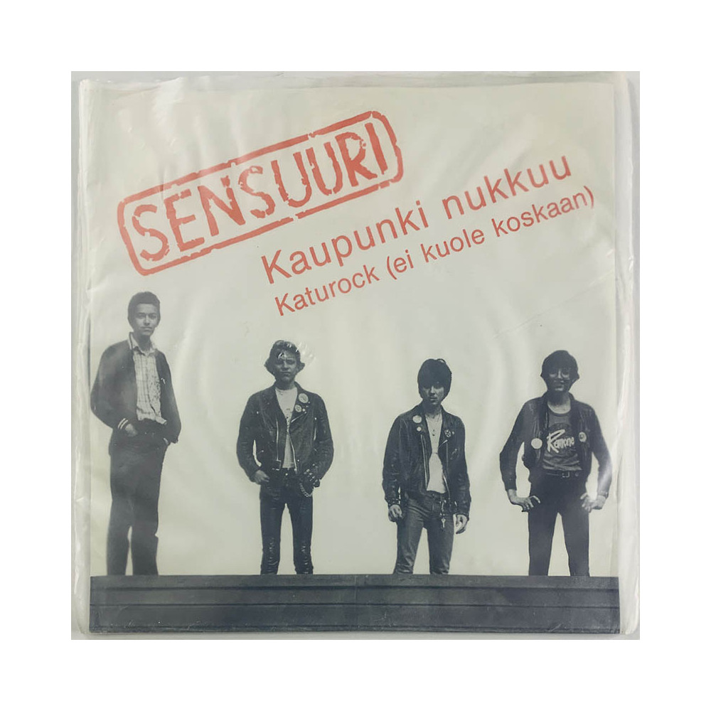 Sensuuri single 7” Kaupunki nukkuu / Katurock (ei kuole koskaan(  kansi EX- levy EX vinyylisingle PS
