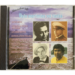 Laila Halme, Vieno Kekkonen, Taisto Tammi ym. Käytetty CD Vain merimies voi tietää 1959-1963  kansi EX levy EX Käytetty CD