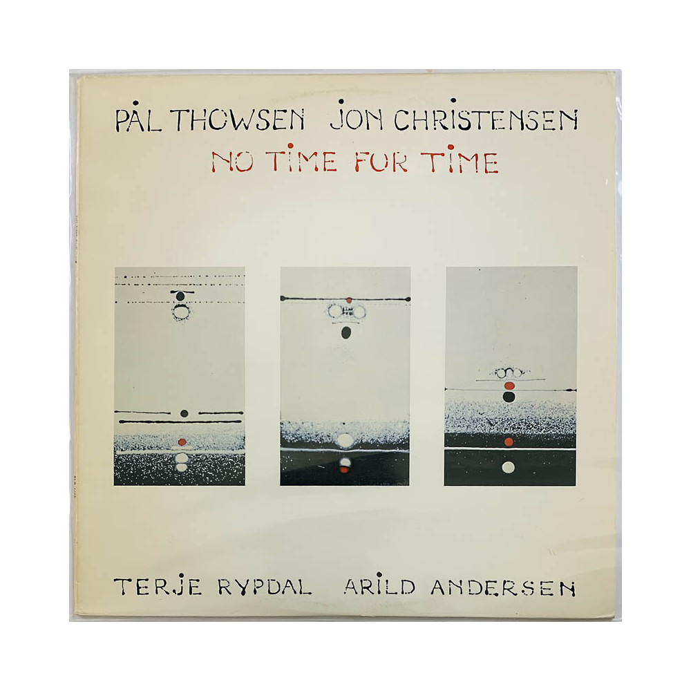 Pål Thowsen, Jon Christensen, Terje Rypdal, Arild Andersen LP No time for time  kansi VG+ levy VG+ Käytetty LP