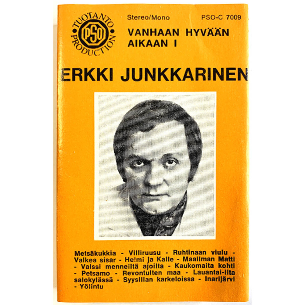 Junkkarinen Erkki: Vanhaan hyvään aikaan 1 kansipaperi VG+ , musiikkikasetin kunto VG+ kasetti