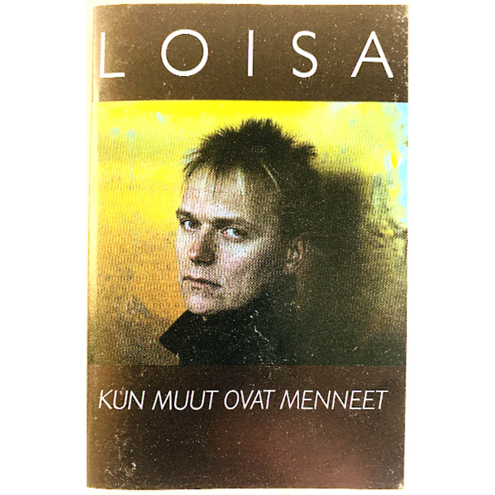 Loisa: Kun muut ovat menneet kansipaperi EX , musiikkikasetin kunto EX kasetti