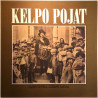 Kelpo Pojat 1990 SOPOL 1028 Taivas Vuotaa, Lätäköt Laulaa Begagnat LP